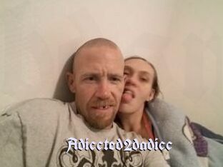 Adiccted2dadicc