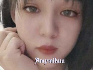 Amymihua