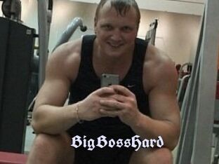 BigBossHard
