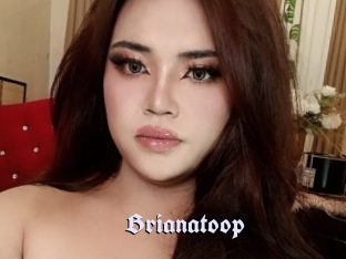 Brianatoop