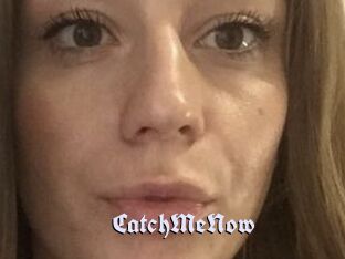 CatchMeNow