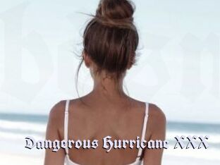 Dangerous_Hurricane_XXX