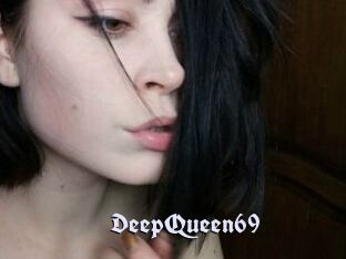 DeepQueen69