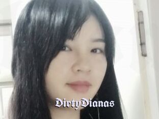 DirtyDianas