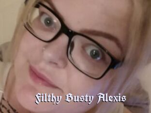 Filthy_Busty_Alexis