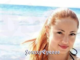 FoxxxyEyesss