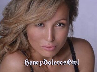HoneyDoloresGirl