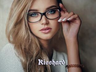 Kisshard
