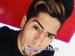 Lyanbigcockhotx