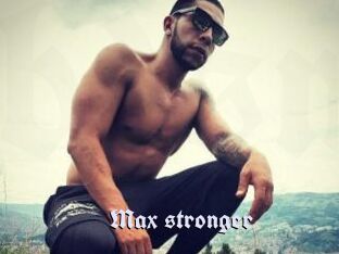 Max_stronger