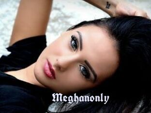 Meghanonly