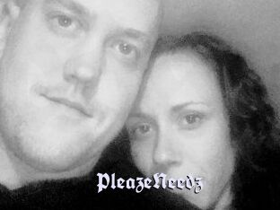 PleazeNeedz