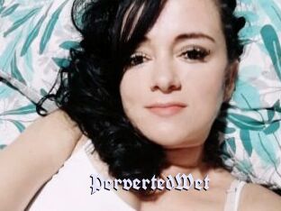 PervertedWet