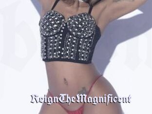 ReignTheMagnificent