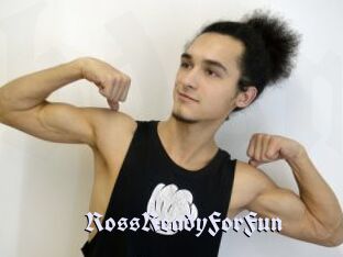 RossReadyForFun