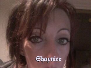 Shaynice