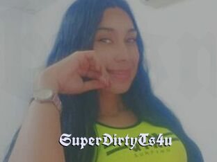 SuperDirtyTs4u