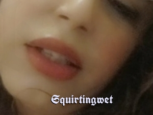 Squirtingwet
