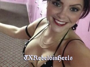 TXRebel6inHeels