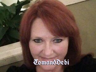 TomandDebi