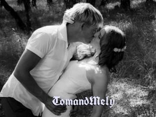 TomandMely