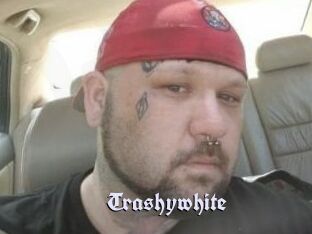 Trashywhite