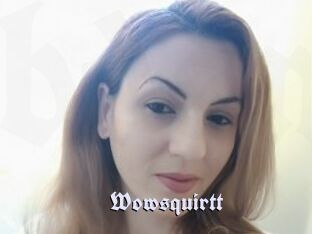Wowsquirtt
