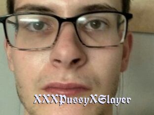 XXXPussyXSlayer