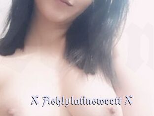 X_Ashlylatinsweett_X