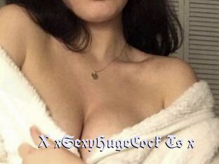 X_xSexyHugeCock_Ts_x