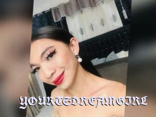 YOURTSDREAMGIRL