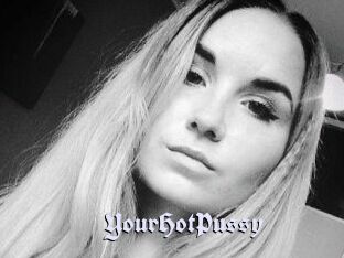 YourHotPussy