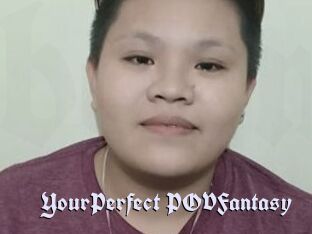 YourPerfect_POVFantasy
