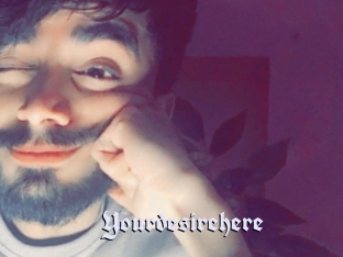 Yourdesirehere
