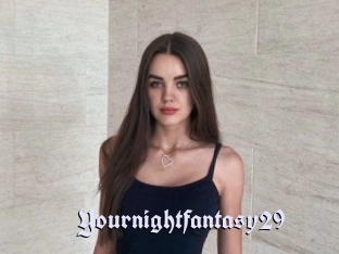 Yournightfantasy29